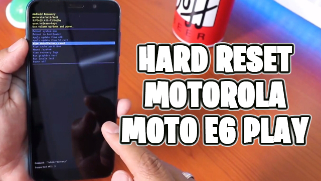 hard reset moto e6 play